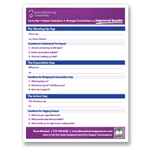 Manufacturing Greatness Download - Three questions for deeper conversations